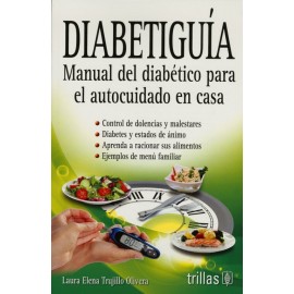 Diabetiguia. Manual del Diabético para el Autocuidado en Casa - Envío Gratuito
